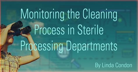 Monitoring The Cleaning Process In Sterile Processing Departments