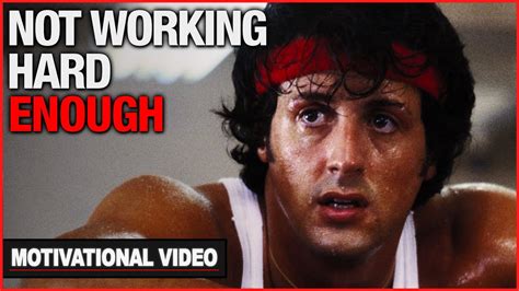 Youre Not Working Hard Enough Motivational Video Youtube