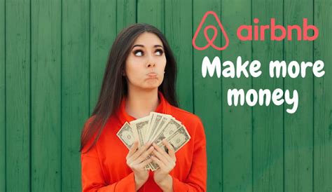 Make More Money On Airbnb 6 Ways Airbnb Hosts Can Boost Profits