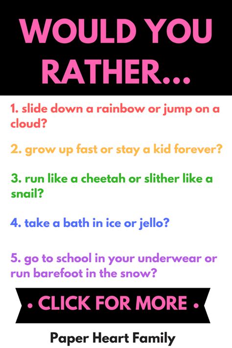 Would You Rather Questions For Kids 200 Funny And Silly Questions