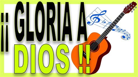 🎼 Canto Gloria A Dios En El Cielo 🎸 Canciones De Misa 📌 Youtube