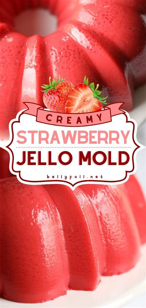 Creamy Strawberry Jello Mold Jello Mold Recipes Jello Recipes