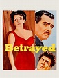 Betrayed (1954) - Rotten Tomatoes