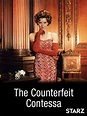 Watch The Counterfeit Contessa | Prime Video