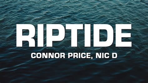 Connor Price And Nic D Riptide Lyrics Youtube