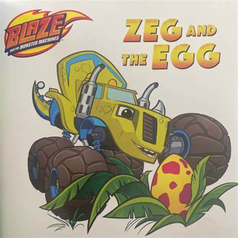 Blaze And The Monster Machines Zeg And The Egg Story Time With