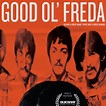 Good Ol' Freda (Official Movie Site) - Behind a Great Band, There was a ...