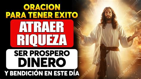 Oraci N De La Ma Ana Para Tener Xito Atraer Riqueza Ser Prospero