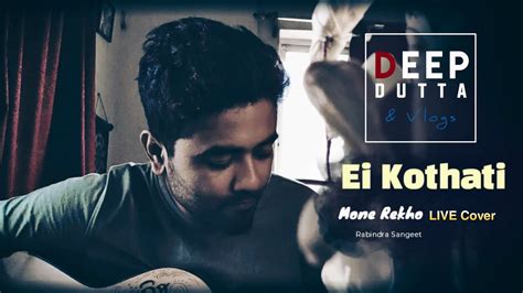 Ei Kothati Mone Rekho Live Cover Rabindrasangeet