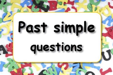 Tag questions are those short questions that are tagged onto the end of a sentence. Past simple - questions | LearnEnglish Kids | British Council