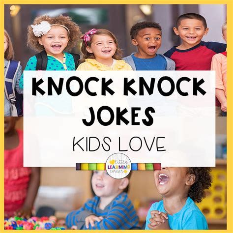 Best Jokes Knock Knock 55 Ridiculously Funny Knock Knock Jokes The