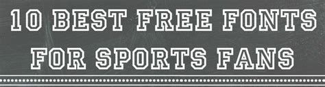 10 Best Free Fonts For Sports Fans Rosewood And Grace