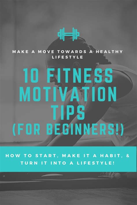 10 Fitness Motivation Tips For Beginners Fitness Motivation