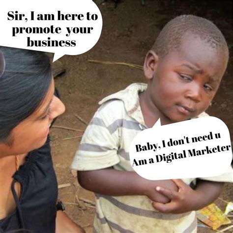 Funny Memes Digital Marketing Memes Memes Are A Powerful Marketing