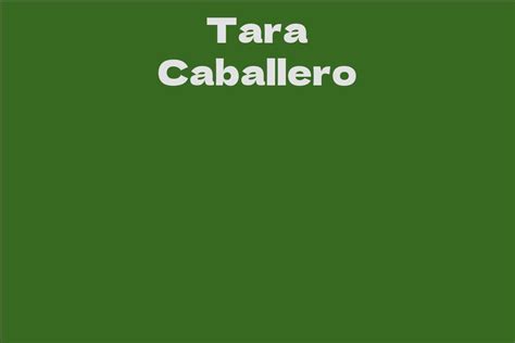 Tara Caballero Facts Bio Career Net Worth Aidwiki