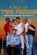A Tale of Two Pizzas (2003) - Rotten Tomatoes