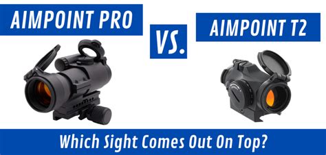 Aimpoint Pro Vs T2 Which Is The Better Optic For You Red Dot Shooters
