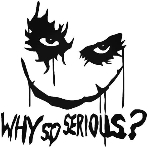 The Joker Why So Serious Vinyl Decal Sticker Rpgs Etc Joker