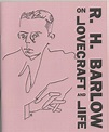 R.H. BARLOW ON LOVECRAFT & LIFE.