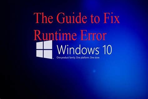 The Step By Step Guide To Fix Runtime Error On Windows