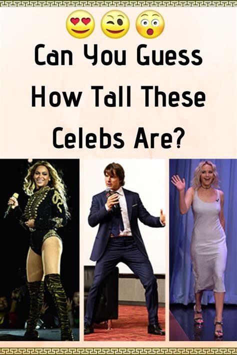 Can You Guess How Tall These Celebs Are Celebs Celebrity Gossip