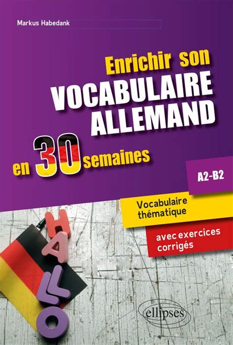 Enrichir Son Vocabulaire Allemand En 30 Semaines • Vocabulaire