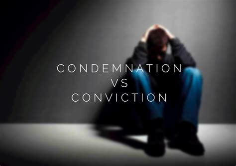 Contrasting Conviction And Condemnation Silver Cup Ministries