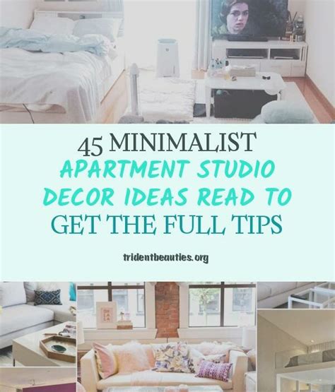 45 Minimalist Apartment Studio Decor Ideas Read To Get The Full Tips
