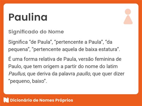 Significado Do Nome Paulina Dicionário De Nomes Próprios