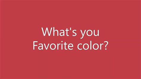 Whats Your Favorite Color Youtube