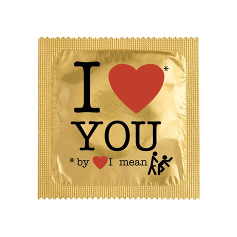 Condom I Love You By You I Mean Callvin Sarl