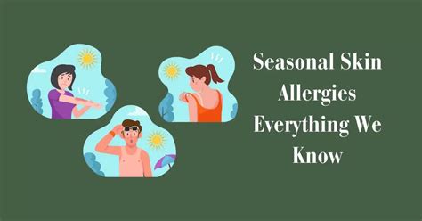 Seasonal Skin Allergies Everything We Know Clear Skin Regime