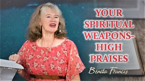 Your Spiritual Weapons High Praises Benita Francis Youtube