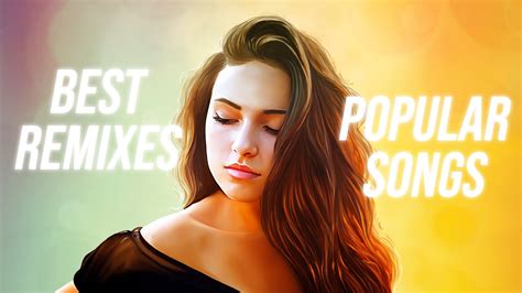 Music Mix 2022 🎧 Remixes Of Popular Songs 2021 🎧 Edm Charts Best Music
