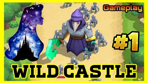 Wild Castle Td Gameplay Walkthrough Game 2021 For Android Ios Fhd