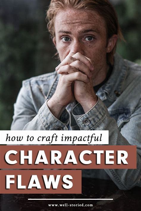 How To Craft Impactful Character Flaws — Well Storied In 2020 Book