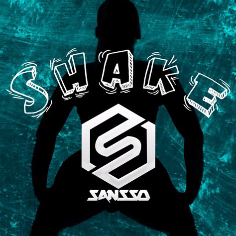 Shake Single By Sansso Spotify