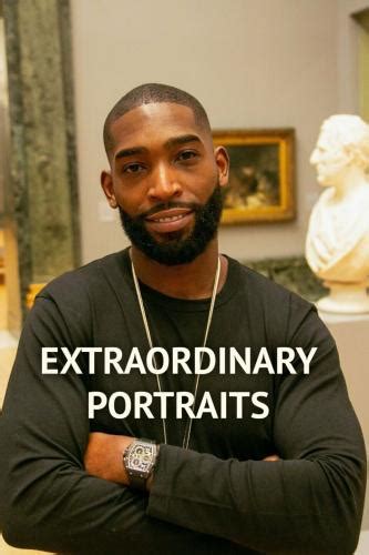 Extraordinary Portraits Season Air Dates Countd