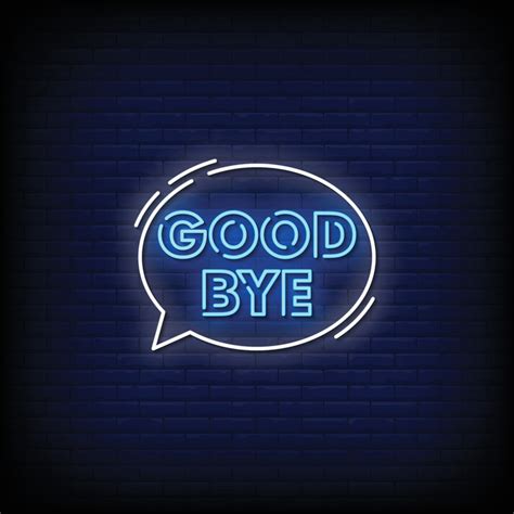 Good Bye Neon Signs Style Text Vector Vector Art At Vecteezy