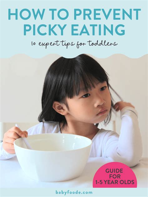 How To Prevent Picky Eating In Toddlers 10 Expert Tips Baby Foode