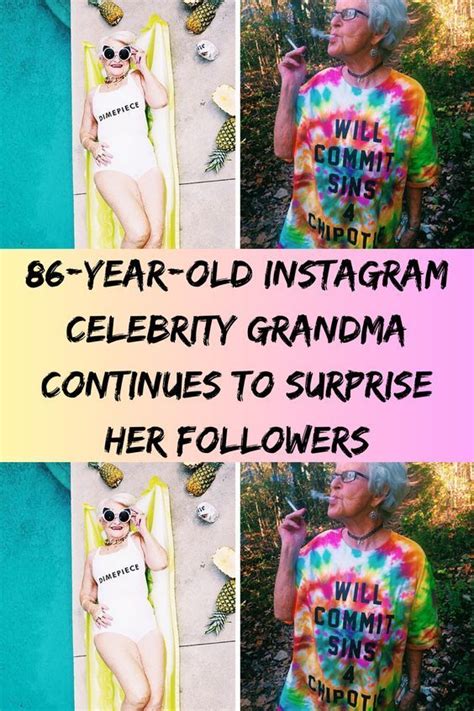 86 year old instagram celebrity grandma continues to surprise her followers artofit