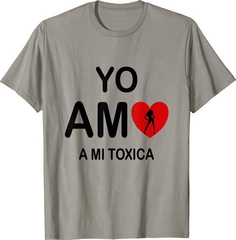 Yo Amo A Mi Toxica San Valentin T Shirt Clothing Shoes