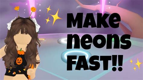 How To Make Neons Fast In Adopt Me Youtube