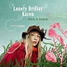 Lonely Drifter Karen - Alchetron, The Free Social Encyclopedia