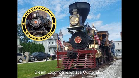 Steam Locomotive Whistle Compilation Youtube