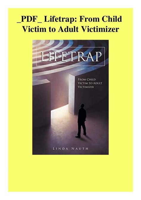 Pdf Lifetrap From Child Victim To Adult Victimizer