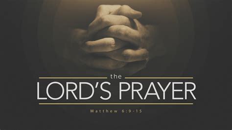 The Lords Prayer Matthew 69 15 Youtube