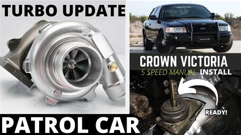 Turbo 5 Speed Crown Victoria Update Please Comment Hot Side Done