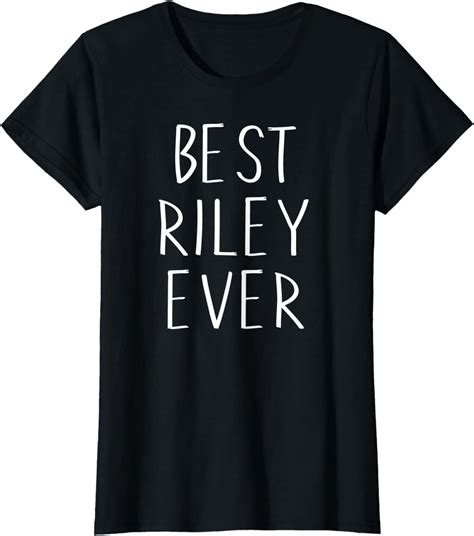 Womens Best Riley Ever Shirt Funny Personalized First Name Riley T Shirt Uk Fashion