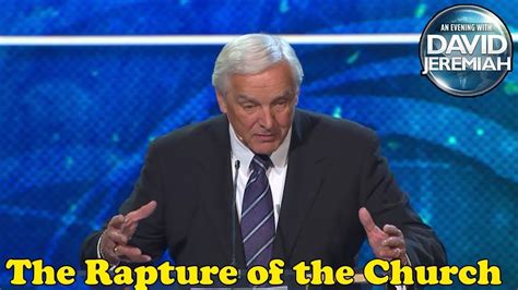 Dr David Jeremiah Feb 25 2018 The Rapture Of The Church Watch